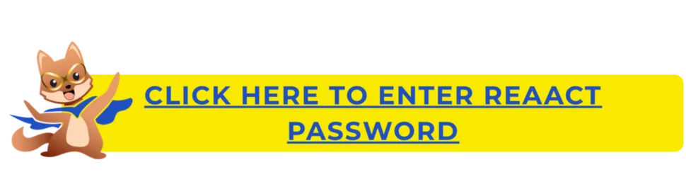 CLICK HERE TO ENTER REAACT PASSWORD